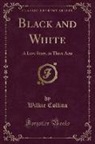 Wilkie Collins - Black and White