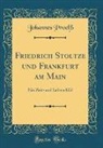 Johannes Proelss - Friedrich Stoltze und Frankfurt am Main