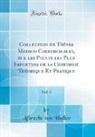 Albrecht Von Haller - Collection de Thèses Medico-Chirurgicales, sur les Points les Plus Importans de la Chirurgie Théorique Et Pratique, Vol. 2 (Classic Reprint)
