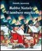 Mauri Kunnas - Babbo Natale e il tamburo magico