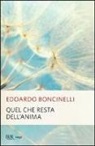 Edoardo Boncinelli - Quel che resta dell'anima