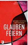 Georg Augustin, George Augustin, Schulze, Schulze, Markus Schulze - Glauben feiern