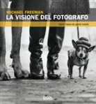 Michael Freeman - La visione del fotografo