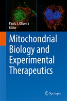 Paul J Oliveira, Paulo J Oliveira, Paulo J. Oliveira - Mitochondrial Biology and Experimental Therapeutics