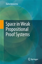Ilario Bonacina - Space in Weak Propositional Proof Systems