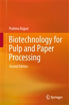 Pratima Bajpai - Biotechnology for Pulp and Paper Processing