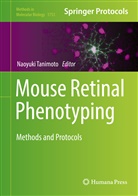 Naoyuk Tanimoto, Naoyuki Tanimoto - Mouse Retinal Phenotyping