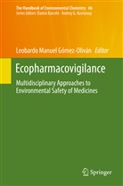 Leobardo Manuel Gómez-Oliván, Leobard Manuel Gómez-Oliván, Leobardo Manuel Gómez-Oliván - The Handbook of Environmental Chemistry - 66: Ecopharmacovigilance