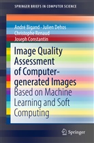 Andr Bigand, Andre Bigand, André Bigand, Joseph Constantin, Julie Dehos, Julien Dehos... - Image Quality Assessment of Computer-generated Images