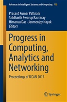 Himansu Das, Himansu Das et al, Janmenjoy Nayak, Prasant Kumar Pattnaik, Siddharth Swarup Rautaray, Siddhart Swarup Rautaray... - Progress in Computing, Analytics and Networking