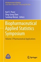 Ding-Gen Chen, Ding-Geng Chen, Sandeep Menon, Karl E. Peace - Biopharmaceutical Applied Statistics Symposium