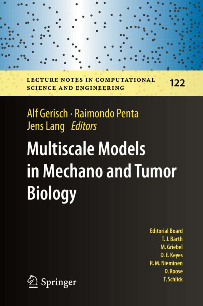 Alf Gerisch, Jens Lang, Raimond Penta, Raimondo Penta - Multiscale Models in Mechano and Tumor Biology - Modeling, Homogenization, and Applications