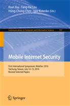 Hsing-Chung Chen, Hsing-Chung Chen et al, Igor Kotenko, Fang-Yi Leu, Fang-Yie Leu, Ilsun You - Mobile Internet Security