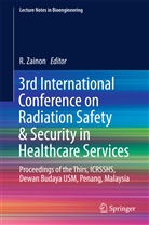 Zainon, R Zainon, R. Zainon, Rafidah Zainon - 3rd International Conference on Radiation Safety & Security in Healthcare Services