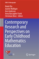 Ann Anderson, Ann Anderson et al, Anna Baccaglini-Frank, Christiane Benz, Iliada Elia, Joann Mulligan... - Contemporary Research and Perspectives on Early Childhood Mathematics Education