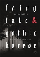 L. Hubner, Laura Hubner - Fairytale and Gothic Horror