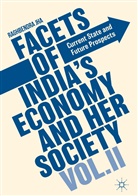 Raghbendra Jha - Facets of India's Economy and Her Society Volume II