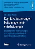 Alexander Weeth - Kognitive Verzerrungen bei Managemententscheidungen
