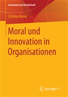 Cristina Besio - Moral und Innovation in Organisationen