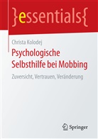 Christa Kolodej - Psychologische Selbsthilfe bei Mobbing