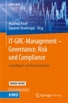 Matthia Knoll, Matthias Knoll, Strahringer, Strahringer, Susanne Strahringer - IT-GRC-Management - Governance, Risk und Compliance