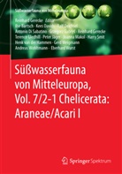 Ils Bartsch, Ilse Bartsch, Kee Davids, Kees Davids, Ralf Deichsel, Ralf u a Deichsel... - Süsswasserfauna von Mitteleuropa: Chelicerata: Araneae/Acari. Bd.1