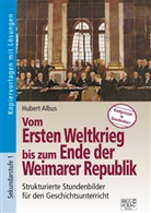 Hubert Albus - Vom Ersten Weltkrieg bis zum Ende der Weimarer Republik