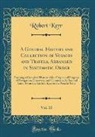 Robert Kerr - A General History and Collection of Voyages and Travels, Arranged in Systematic Order, Vol. 10