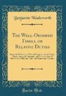 Benjamin Wadsworth - The Well-Ordered Family, or Relative Duties