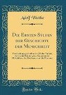 Adolf Wuttke - Die Ersten Stufen der Geschichte der Menschheit
