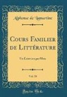 Alphonse de Lamartine - Cours Familier de Littérature, Vol. 18