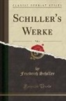 Friedrich Schiller - Schiller's Werke, Vol. 6 (Classic Reprint)