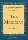 W. Somerset Maugham - The Magician (Classic Reprint)