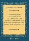 Friedrich Von Weech - Correspondenzen Und Actenstücke Zur Geschichte Der Ministerconferenzen Von Carlsbad Und Wien In Den Jahren 1819, 1820 Und 1834 (Classic Reprint)
