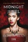 Richelle Mead - Midnight jewel. The glittering court