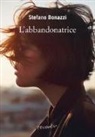 Stefano Bonazzi - L'abbandonatrice
