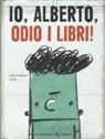 Ingrid Chabbert, Guridi - Io, Alberto, odio i libri!