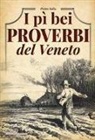 Pietro Sofia - I pì bei proverbi del Veneto