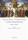 F. Amerini, R. Saccenti - «Vicarius Petri», «vicarius Christi». La titolatura del papa nell'XI secolo. Dibattiti e prospettive