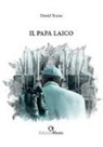 David Tozzo - Il papa laico