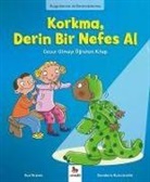 Sue Graves - Korkma, Derin Bir Nefes Al