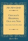 Milo Milton Quaife - Chicago's Highways, Old and New