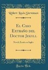 Robert Louis Stevenson - El Caso Extraño del Doctor Jekyll