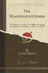 Ernst Toller - Die Maschinenstürmer