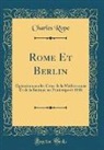 Charles Rope - Rome Et Berlin