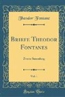Theodor Fontane - Briefe Theodor Fontanes, Vol. 1