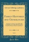 Edward Elbridge Salisbury - Family-Histories and Genealogies, Vol. 3