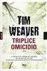 Tim Weaver - Triplice omicidio
