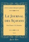 Pierre Claude Franc¸Ois Daunou, Pierre Claude François Daunou - Le Journal des Sçavans, Vol. 1