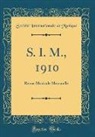 Société Internationale de Musique - S. I. M., 1910